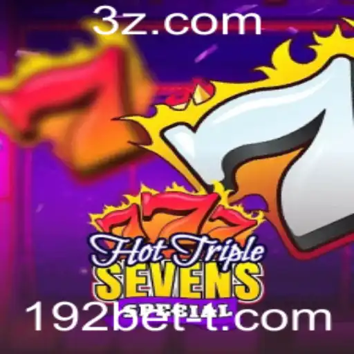 Descubra o Fascinante Mundo de HotTripleSevensSpecial com 192bet